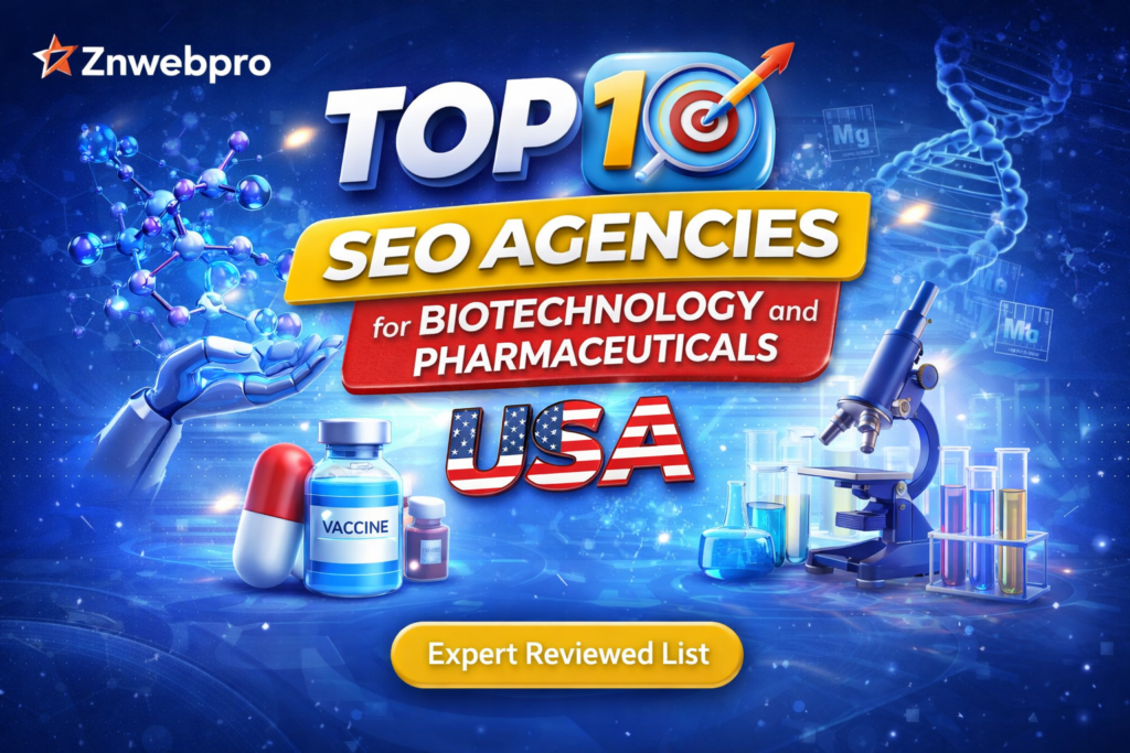 SEO Agencies for Biotechnology and Pharmaceuticals